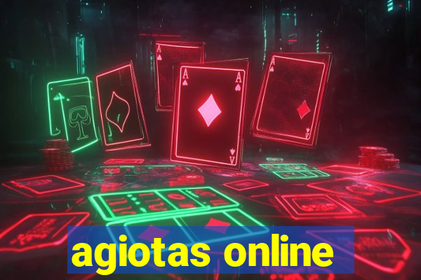 agiotas online